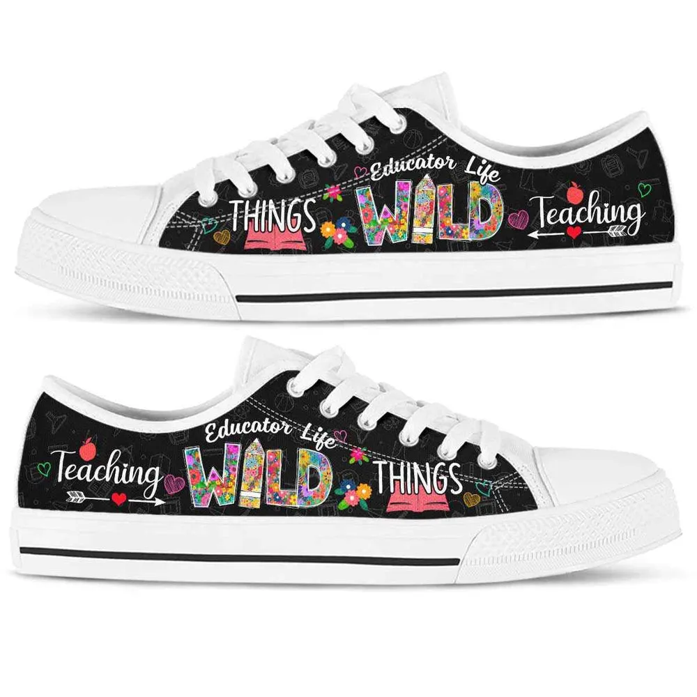 Educator Life Teaching Wild Things Low Top Shoes, Teacher Shoes, Low Top Sneakers